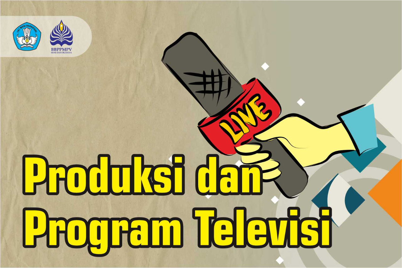 Program Keahlian Produksi dan Siaran Program Televisi